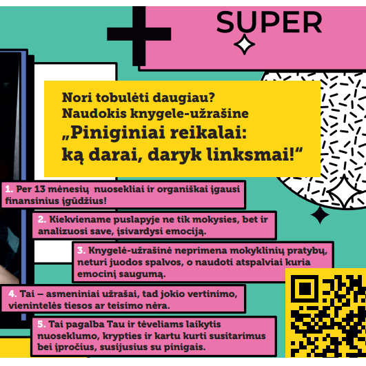 Edukacinė knygelė-užrašinė „Piniginiai reikalai: ką darai, daryk linksmai!“ 3 Edukacinė knygelė-užrašinė „Piniginiai reikalai: ką darai, daryk linksmai!“ 3