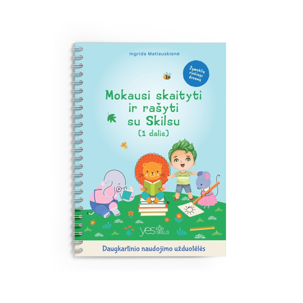 Lavinamoji knyga "Mokausi skaityti ir rašyti su Skilsu, 1 dalis" (su daugkartinio naudojimo žymekliais) 22 Lavinamoji knyga "Mokausi skaityti ir rašyti su Skilsu, 1 dalis" (su daugkartinio naudojimo žymekliais) 22