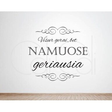 Lipdukas „Visur gerai, bet namuose geriausia“ - didesnis
