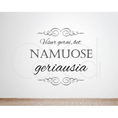 Lipdukas „Visur gerai, bet namuose geriausia“ Lipdukas „Visur gerai, bet namuose geriausia“